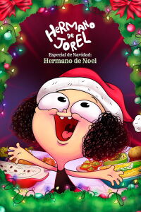 Hermano de Jorel especial de navidad: Hermano de Noel (2022)