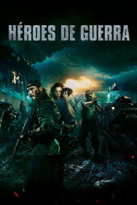 Héroes de guerra (2019)