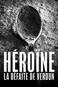 Héroïne, la défaite de Verdun (2024)