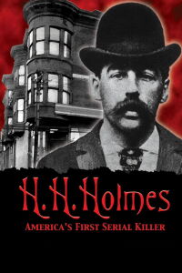 H.H. Holmes: America's First Serial Killer (2004)