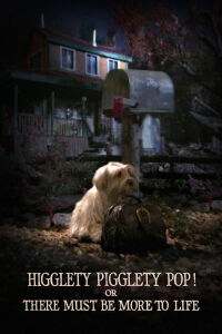 Higglety Pigglety Pop! ou La vie a sûrement plus à offrir (2010)