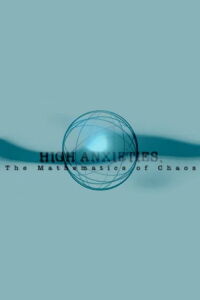 High Anxieties - The Mathematics of Chaos (2008)