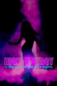 High energy: la discoteca optimista de los 80 (2019)