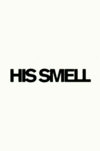 His Smell (2023)