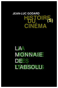 Histoire(s) du Cinéma 3a: The Coin of the Absolute (2006)
