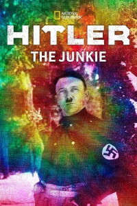 Hitler, el adicto (2014)