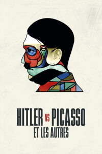 Hitler vs Picasso et les autres (2018)