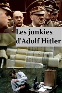 Hitler's Junkies (2015)