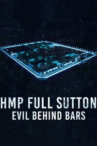 HMP Full Sutton: Evil Behind Bars (2022)