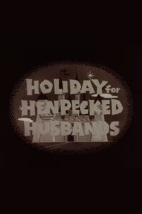 Holiday for Henpecked Husbands (1961)