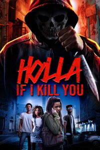 Holla If I Kill You (2003)