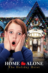 Home Alone: The Holiday Heist (2012)