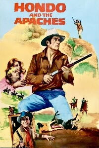 Hondo y los Apaches (1967)