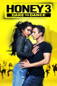 Honey 3 : Entrez dans la danse (2016)