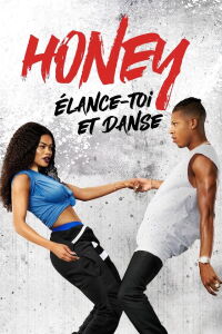 Honey : Élance-toi et danse (2018)
