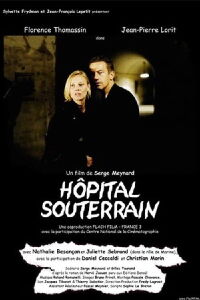 Hôpital souterrain (2002)