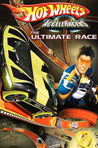 Hot Wheels Acceleracers 4: La Carrera Final (2005)