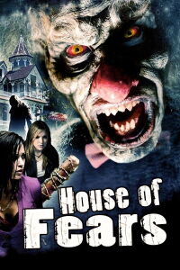 House of Fears (2007)