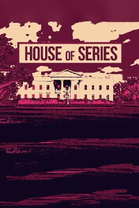 House of Series (2020)