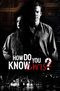 How Do You Know Chris? (2020)