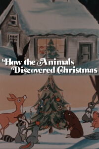 How the Animals Discovered Christmas (1956)