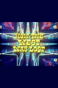 How the West Was Lost (1967)
