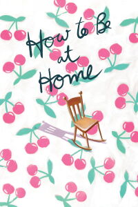 How to Be at Home (2021)