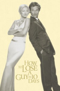 How to Lose a Guy in 10 Days (2003)