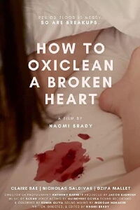 How to OxiClean a Broken Heart (2021)