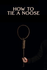 How to Tie a Noose (2024)