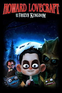 Howard Lovecraft y el Reino Helado (2016)