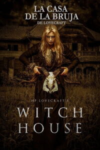 H.P. Lovecraft’s Witch House (2022)