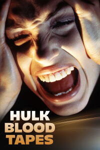 Hulk Blood Tapes (2015)