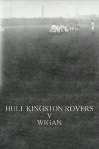 Hull Kingston Rovers v Wigan (1902)