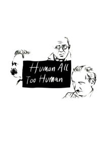 Human, All Too Human (1999)