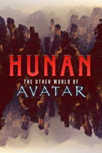 Hunan, l'autre monde d'Avatar (2015)