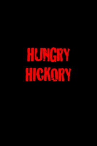 Hungry Hickory (2010)