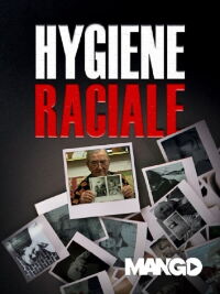 Hygiène raciale (2012)