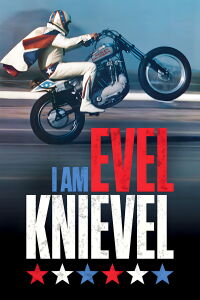 I Am Evel Knievel (2014)