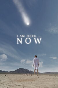 I Am Here....Now (2009)