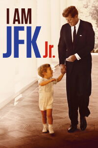 I Am JFK Jr. (2016)