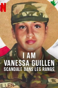 I Am Vanessa Guillen : Scandale dans les rangs (2022)