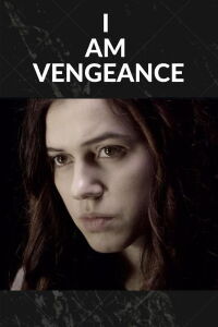 I Am Vengeance (2013)