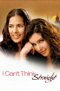 I Can't Think Straight (2008)