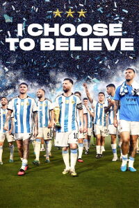 I Choose to Believe (2023)