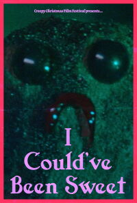 I Could've Been Sweet (2018)