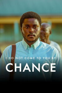 I Do Not Come to You by Chance (2023)