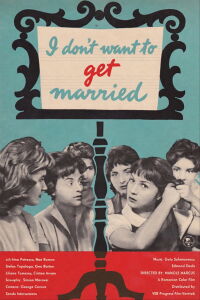 I Don't Want to Get Married (1961)