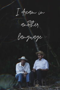 I Dream in Another Language (2017)