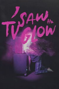 I Saw the TV Glow (2024)